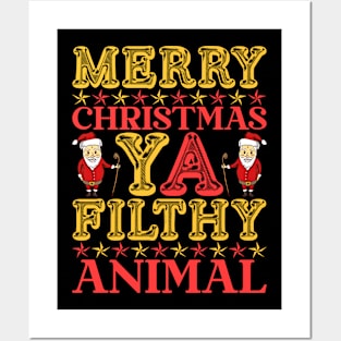 Merry Christmas Ya Filthy Animal Posters and Art